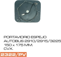 Portavidrio Universal Larga Distancia para Autobús, extra convexo chico 3225 2915 2910 150 x 175 mm – código FRA 2322/PV