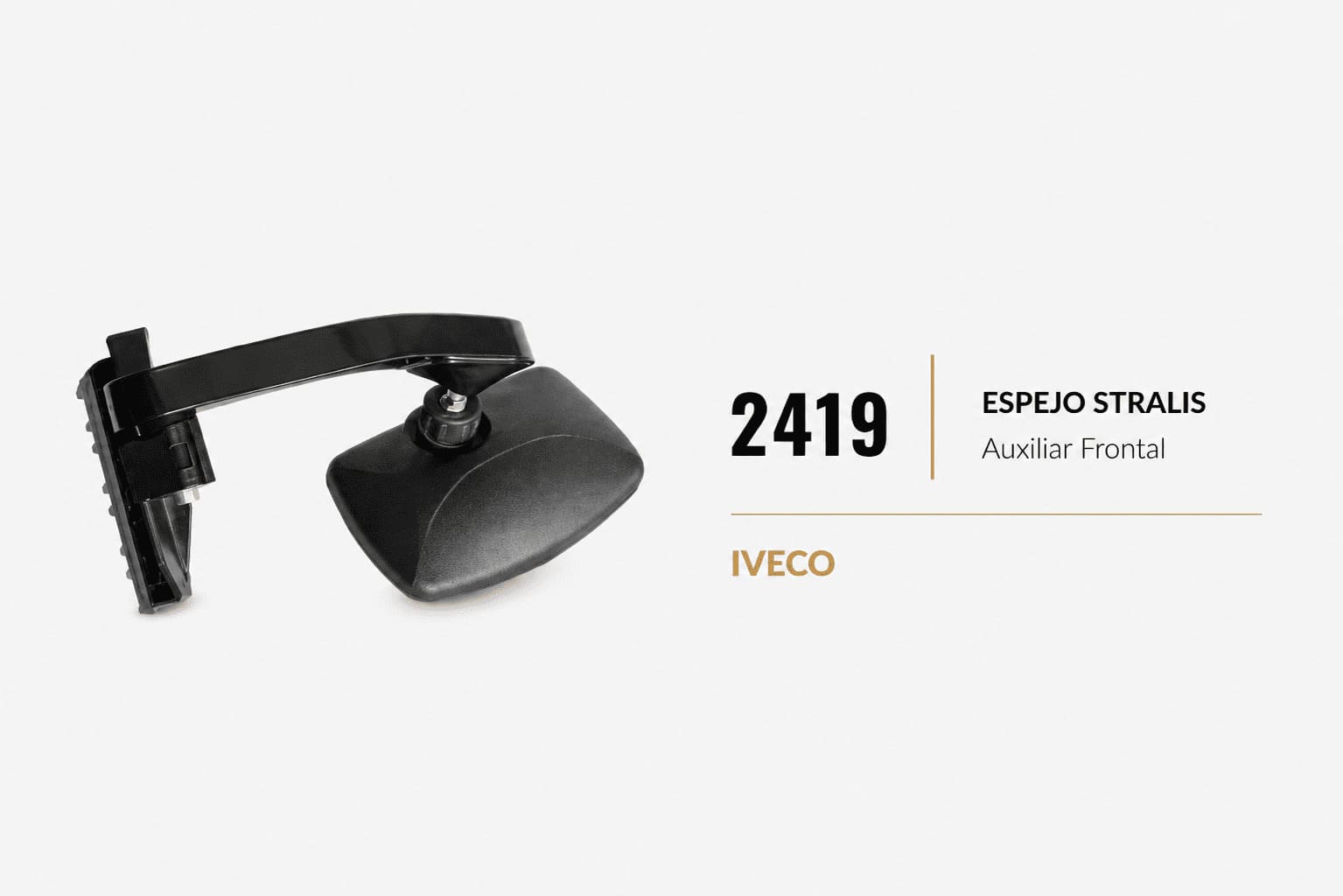 Espejo Iveco Stralis para Camión, auxiliar frontal – código FRA 2419