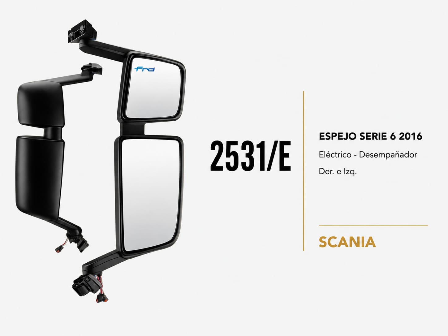 Espejo Scania Serie 6 2016 para Camión, eléctrico con desempañador derecho e izquierdo – código FRA 2531/E